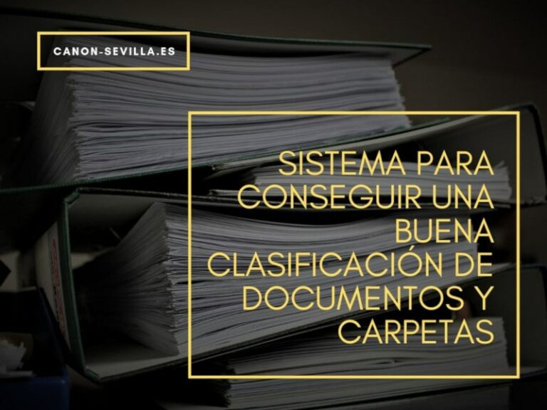 Sistema para conseguir una buena clasificación de documentos y carpetas